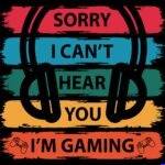 Sorry I Can't Hear You I'm Gaming Metal Photo F-623