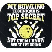 My Bowling Technique Is Top Secret Mouse Pad S-1649