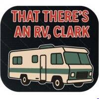 That There's An RV Clark Mouse Pad H-1665