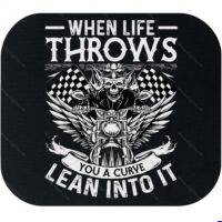 When Life Throws You A Curve Lean Into It Biker Mouse Pad O-1662