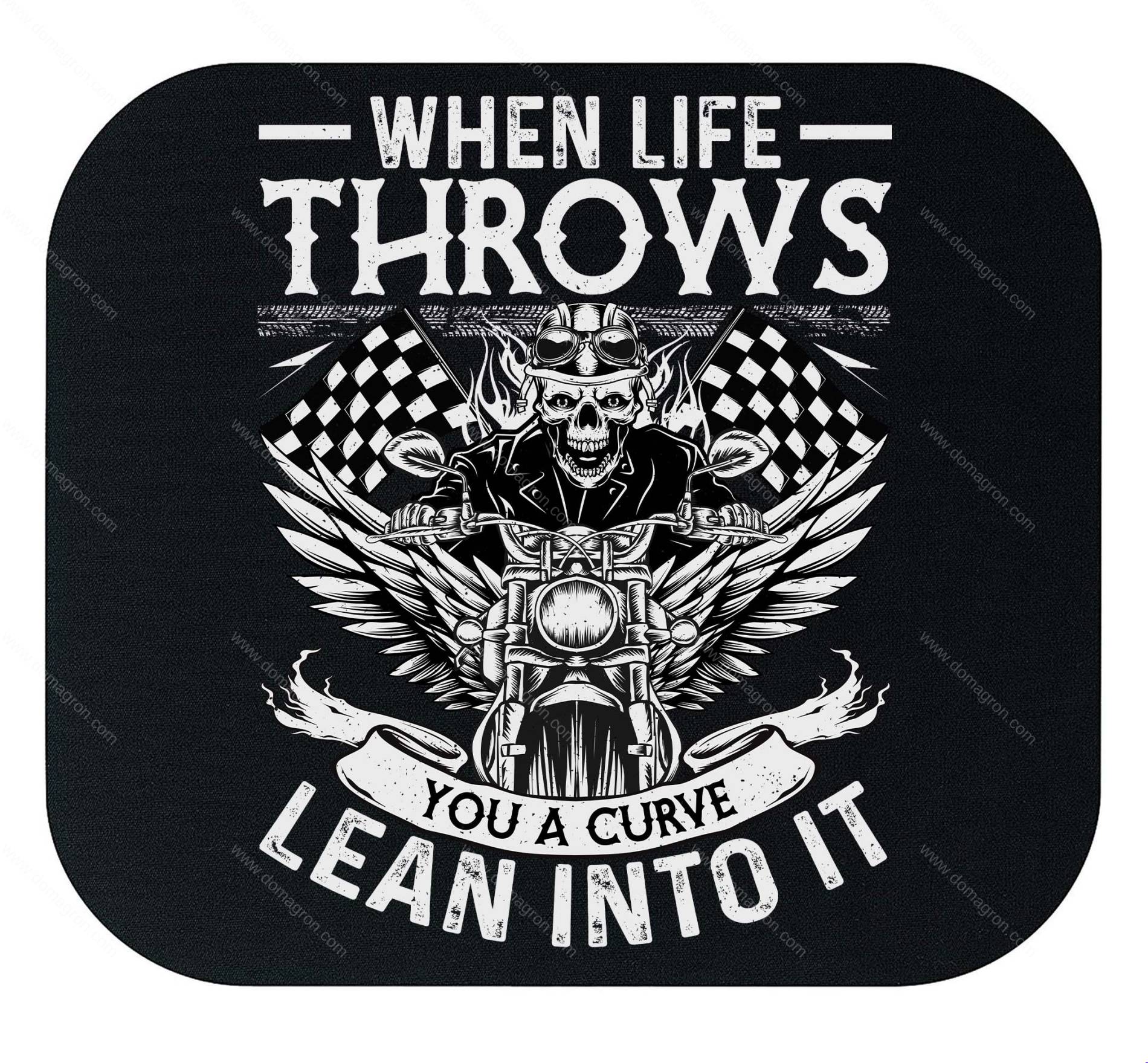 When Life Throws You A Curve Lean Into It Biker Mouse Pad O-1662