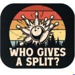 Who Give A Split Bowling Mouse Pad S-1646