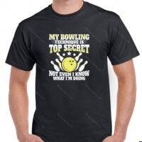My Bowling Technique Is Top Secret Shirt S-1649