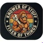Know Of Stuff Fixer Of Things Mechanic Mouse Pad F-1664