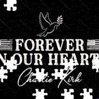 Charlie Kirk Forever In Our Hearts Memorial Jigsaw Puzzle P-1636