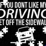 If You Don't Like My Driving Jigsaw Puzzle S-1659