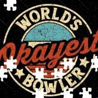 World's Okayest Bowler Jigsaw Puzzle F-1654