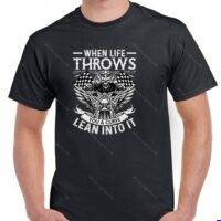 When Life Throws You A Curve Lean Into It Biker Shirt O-1662