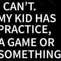 I Can't. My Kid Has Practice, A Game Or Something Metal Photo F-1691