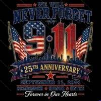 September 11th (9-11) 25th Anniversary Memorial Direct to Film (DTF) Heat Transfer U-1669