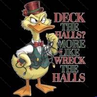Desk The Halls More Like Wreck The Halls Christmas Direct to Film (DTF) Heat Transfer H-1683