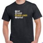 Eat Sleep Drop Loads Truck Driver Shirt J-1685