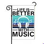 Life Is Better With Music  Garden Flag F-1679