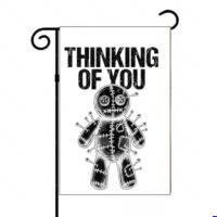 Thinking Of You Voodoo Doll Garden Flag S-1675
