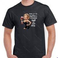 Keep It Up You'll Be A Strange Smell In The Attic Shirt S-1686