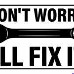 Don't Worry I'll Fix It Mechanic License Plate F-1666