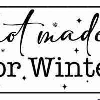 Not Made For Winter License Plate F-1674