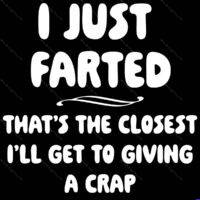I Just Farted Metal Photo S-1667