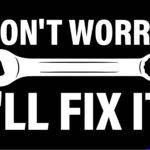 Don't Worry I'll Fix It Mechanic Metal Photo F-1666