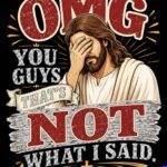 OMG You Guys Funny Jesus Metal Photo I-1672