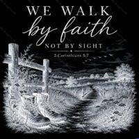 We Walk By Faith Not By Sight Metal Photo I-1684