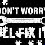 Don't Worry I'll Fix It Mechanic Jigsaw Puzzle F-1666